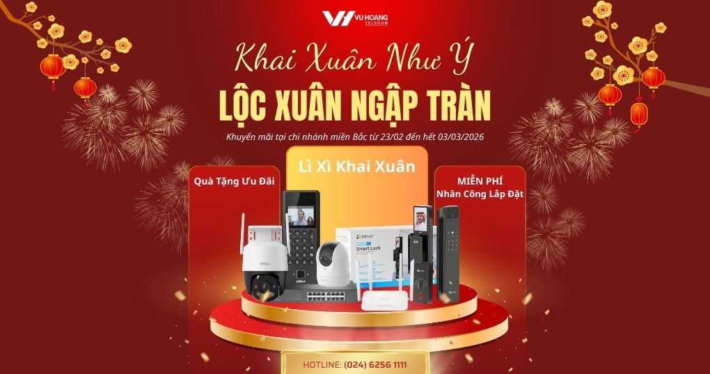 Mua thiết bị an ninh 2026 chính hãng - Tặng quà khai Xuân