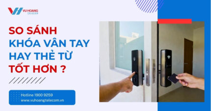Khóa Vân Tay Hay Thẻ Từ Tốt Hơn? So Sánh Chi Tiết