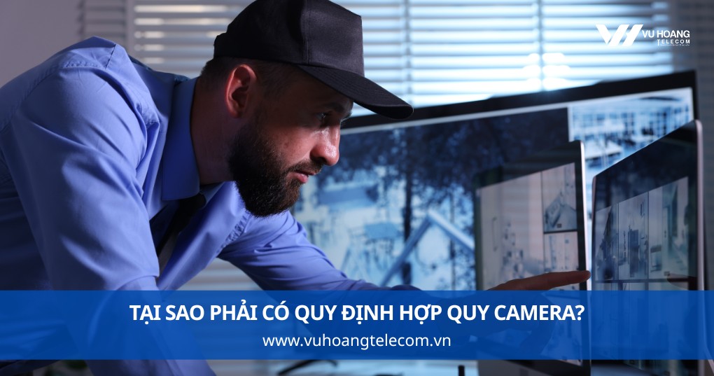Tại Sao Phải Có Quy Định Hợp Quy Camera?