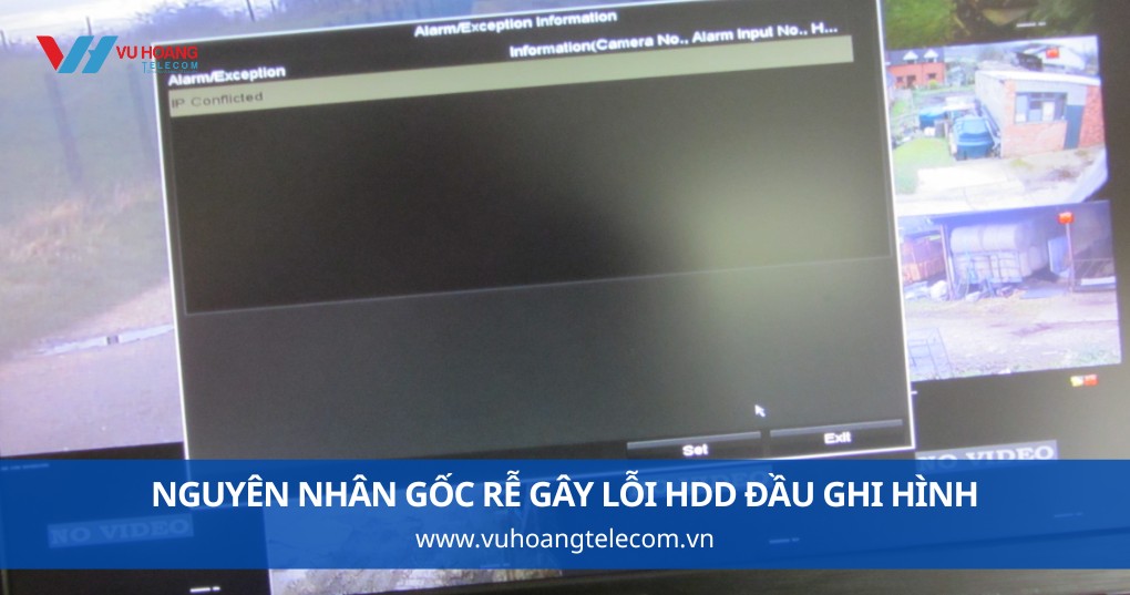 Nguyên Nhân Gốc Rễ Gây Lỗi HDD Đầu Ghi Hình