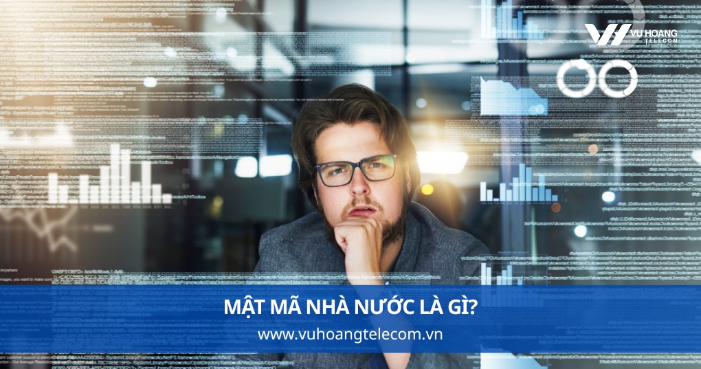 Mật Mã Nhà Nước Là Gì?