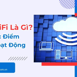 Mesh WiFi Là Gì? Ưu Nhược Điểm Và Cách Hoạt Động