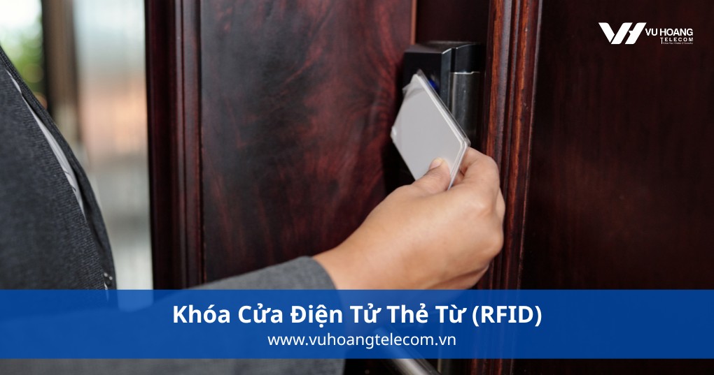 Khóa Cửa Điện Tử Thẻ Từ (RFID)