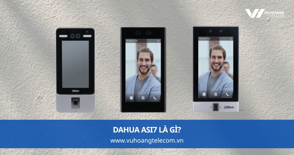 Dahua ASI7 Là Gì?