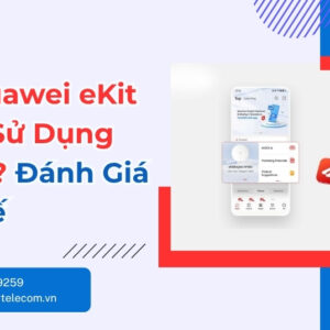 App Huawei eKit có dễ sử dụng không? Hướng dẫn chi tiết