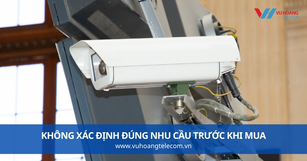 Không Xác Định Đúng Nhu Cầu Trước Khi Mua