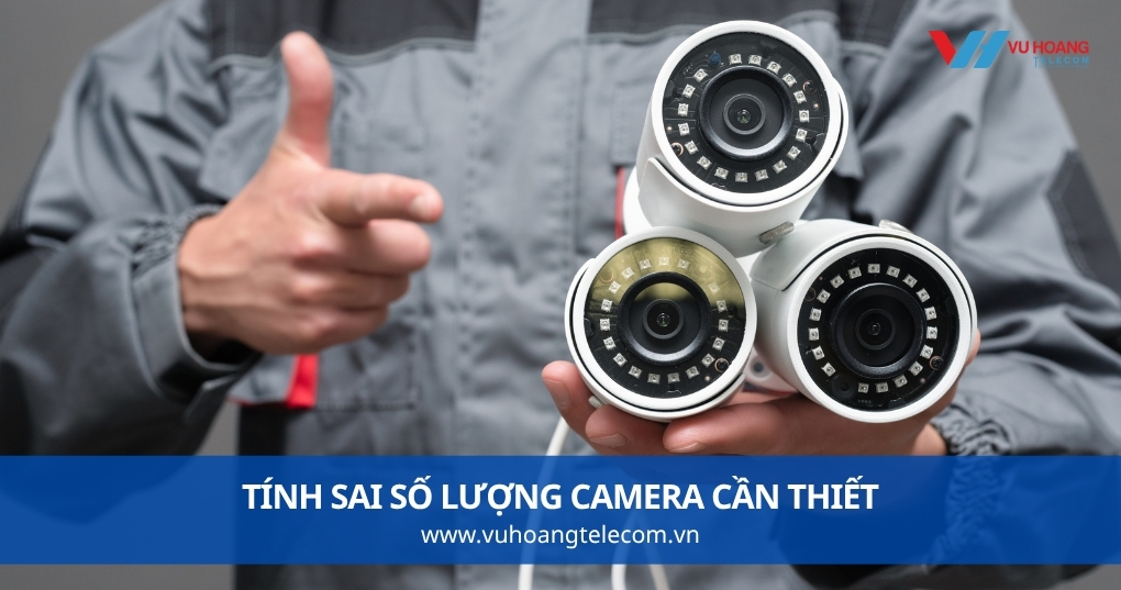 Tính Sai Số Lượng Camera Cần Thiết
