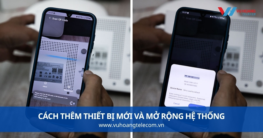 Cách Thêm Thiết Bị Mới Và Mở Rộng Hệ Thống