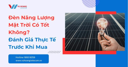 Đèn Năng Lượng Mặt Trời Có Tốt Không? Đánh Giá Thực Tế