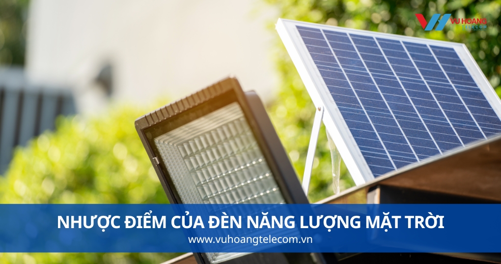 Nhược Điểm Của Đèn Năng Lượng Mặt Trời