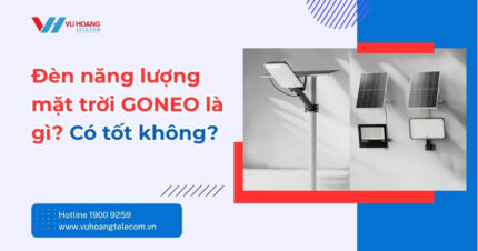 Đèn Năng Lượng Mặt Trời GONEO Có Tốt Không?