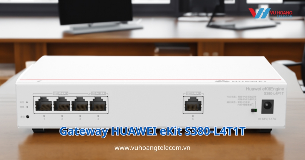 Gateway HUAWEI eKit S380-L4T1T - Quản Lý 32 AP