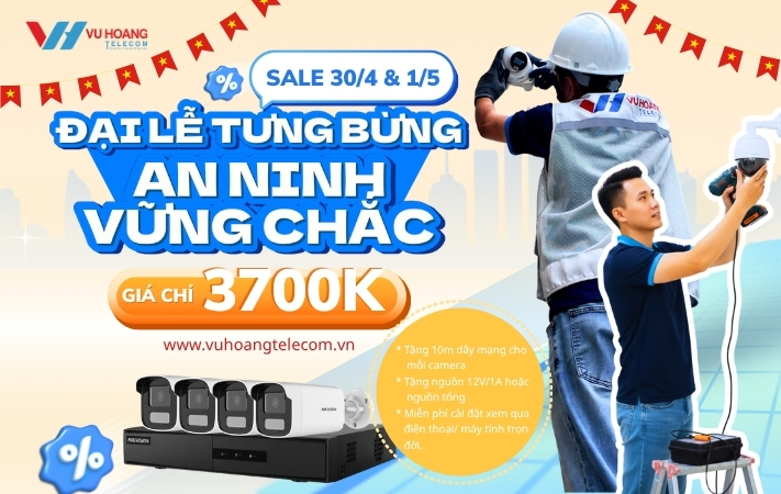 Khuyến mãi lắp đặt camera trọn bộ, mừng đại lễ 30/4, 1/5