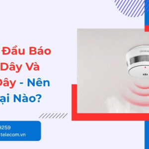 So Sánh Đầu Báo Khói Có Dây Và Không Dây - Chọn Loại Nào?