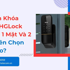 So sánh khóa PHGLock FE605A 1 mặt và 2 mặt chi tiết