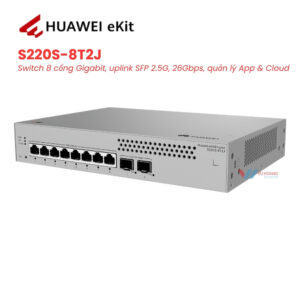 Switch HUAWEI eKit S220S-8T2J - 8 Cổng L2 Smart 2.5G Giá Tốt