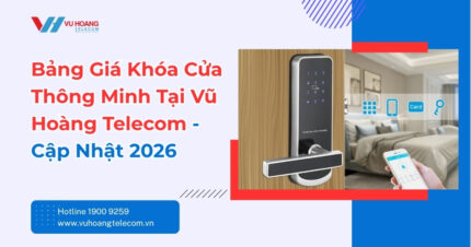 Bảng giá khóa cửa thông minh mới nhất 2026