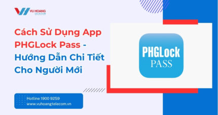 Cách Sử Dụng App PHGLock Pass - Hướng Dẫn Mới Nhất