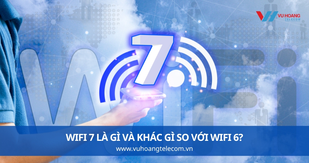 Wifi 7 Là Gì Và Khác Gì So Với Wifi 6 Cho Quán Cà Phê