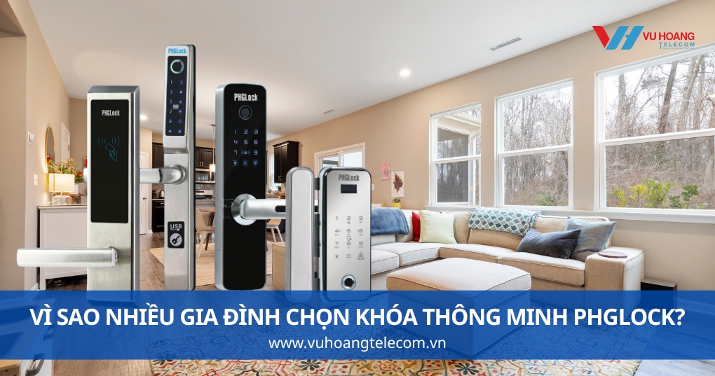 Vì Sao Nhiều Gia Đình Chọn Khóa Thông Minh PHGLock?