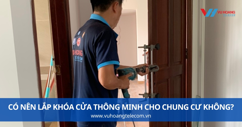 Có Nên Lắp Khóa Cửa Thông Minh Cho Chung Cư Không?