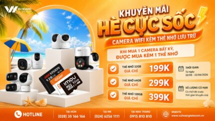 Khuyến Mãi Camera Wifi Kèm Thẻ Nhớ Lưu Trữ Hè 2026