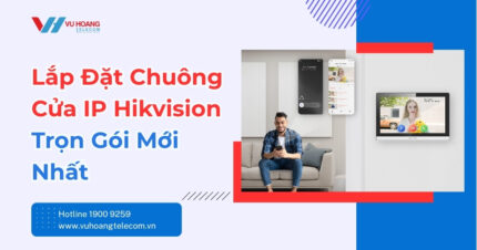 Lắp Đặt Chuông Cửa IP Hikvision Trọn Gói Uy Tín