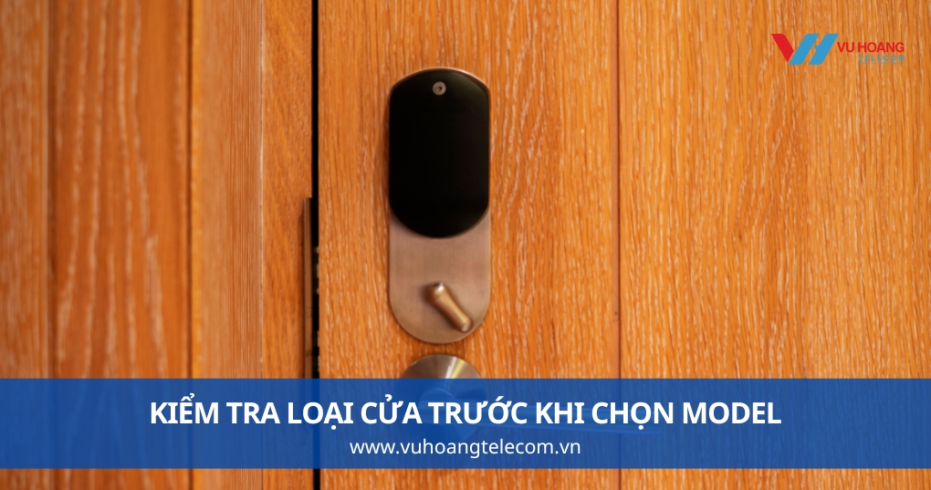 Kiểm Tra Loại Cửa Trước Khi Chọn Model