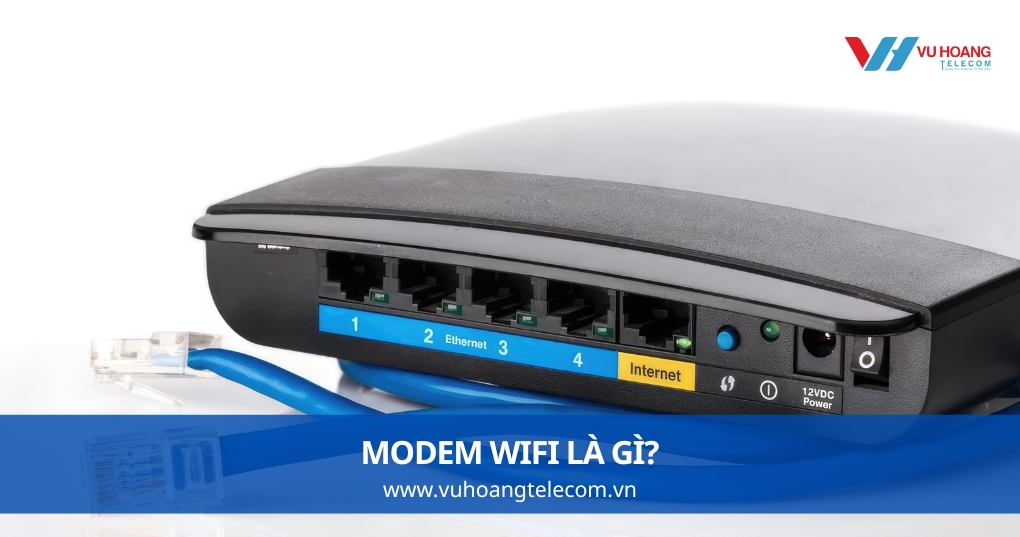 Modem Wifi Là Gì?