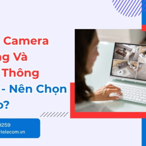 So Sánh Camera Góc Rộng Và Camera Thông Thường Chuẩn