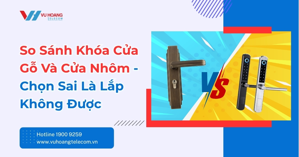 So Sánh Khóa Cửa Gỗ Và Cửa Nhôm - Chọn Loại Nào Tốt?