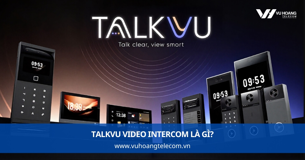 TalkVu Video Intercom Là Gì?