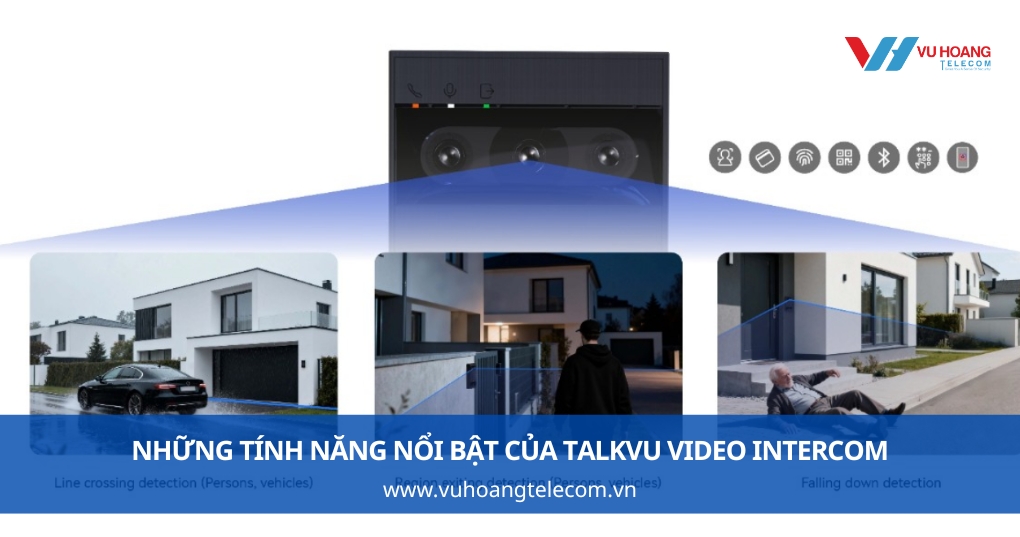 Những Tính Năng Nổi Bật Của TalkVu Video Intercom