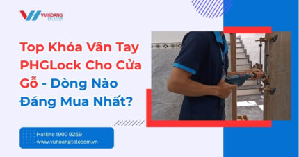 Top Khóa Vân Tay PHGLock Cho Cửa Gỗ Bán Chạy Nhất