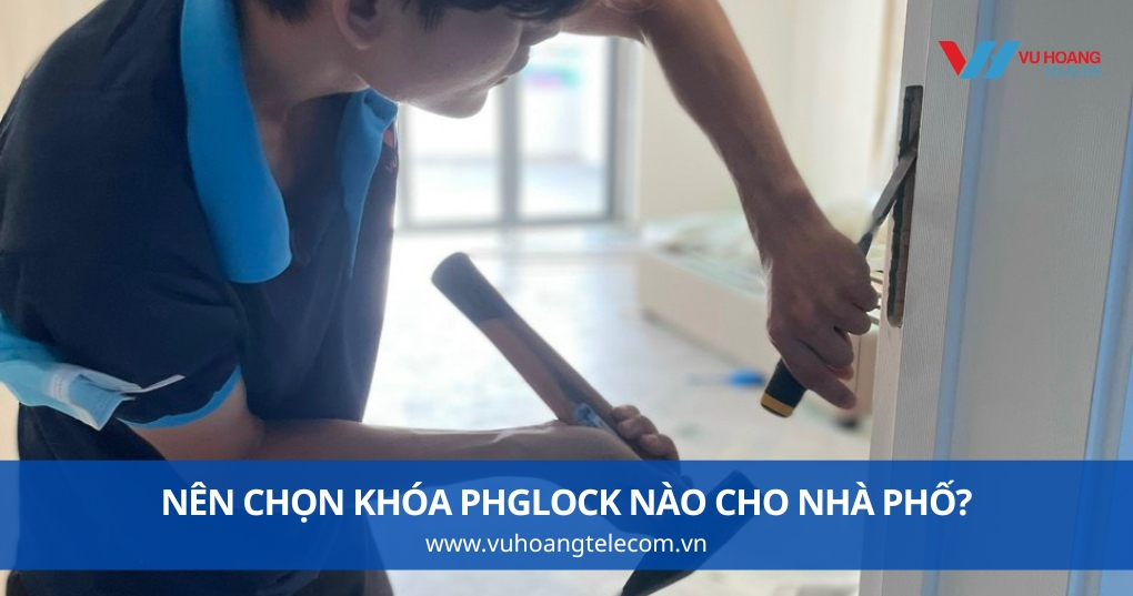 Nên Chọn Khóa PHGLock Nào Cho Nhà Phố?