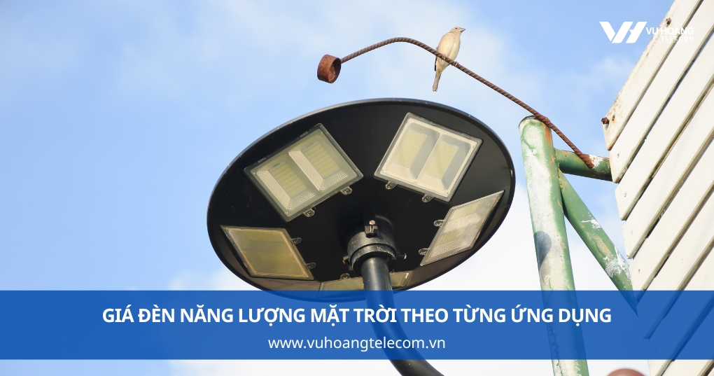 Giá Đèn Năng Lượng Mặt Trời Theo Từng Ứng Dụng