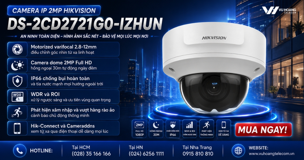Camera HIKVISION DS-2CD2721G0-IZHUN - Dome 2MP Giá Tốt