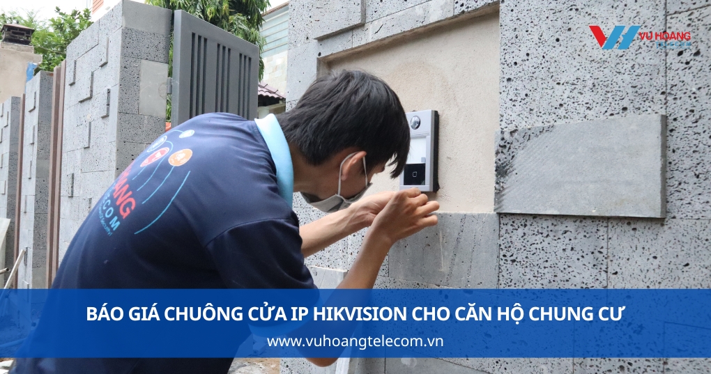 Báo Giá Chuông Cửa IP Hikvision Chung Cư Gồm Những Gì?