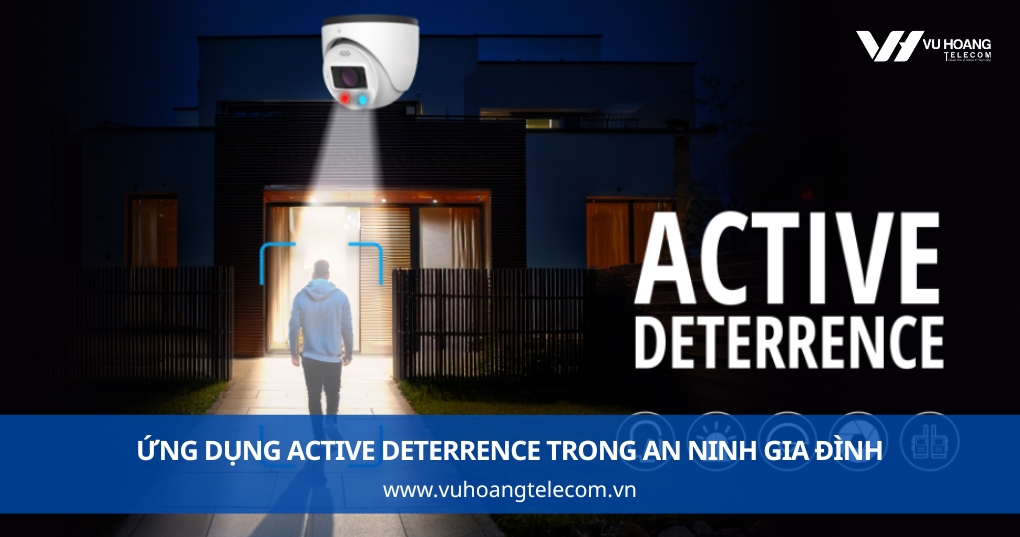 Ứng dụng Active Deterrence trong an ninh gia đình