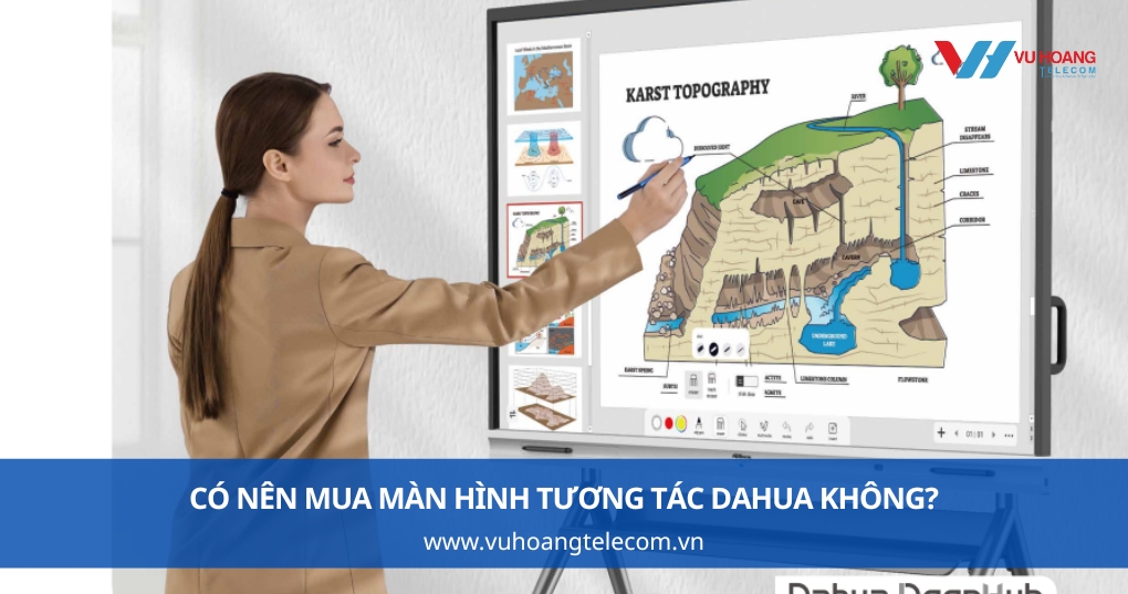 Có Nên Mua Màn Hình Tương Tác Dahua Không?