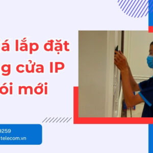 Báo Giá Lắp Đặt Chuông Cửa IP Trọn Gói Mới Nhất