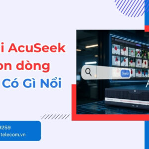 Đầu Ghi AcuSeek Hikvision: Tìm Video Bằng AI Trong Giây