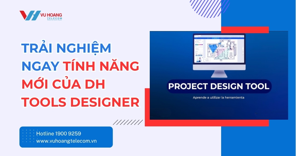 DH Tools Designer - Tính Năng Mới Đáng Dùng Ngay
