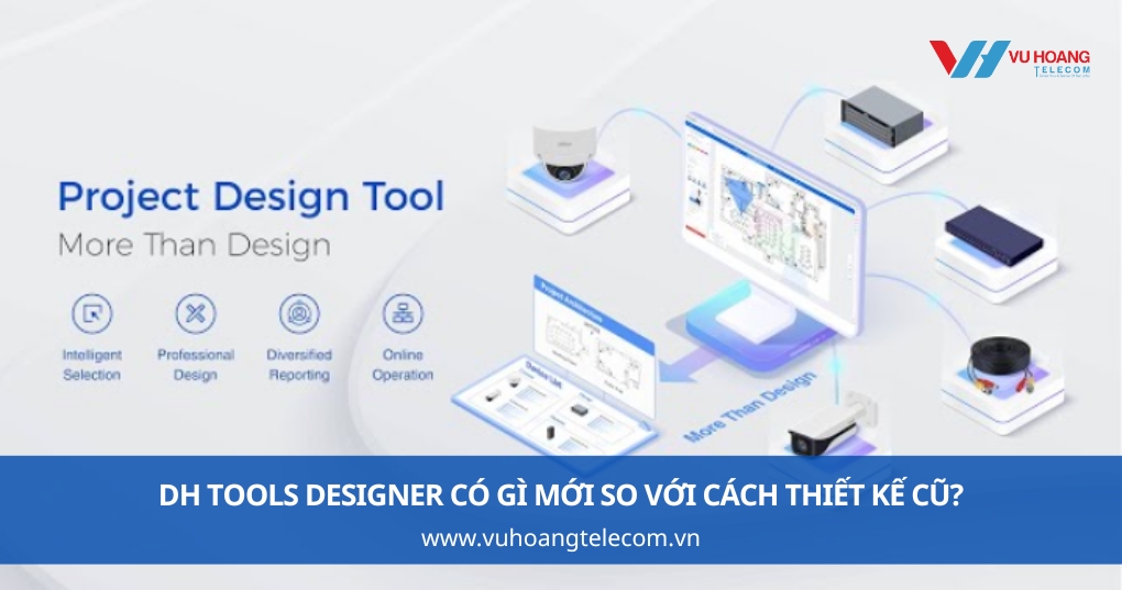 DH Tools Designer có gì mới so với cách thiết kế cũ?