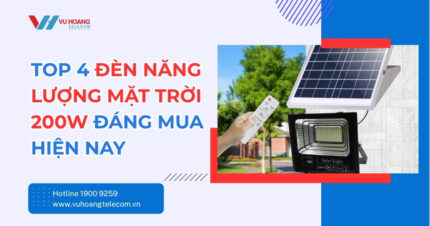 Top 4 Đèn Năng Lượng Mặt Trời 200W Đáng Mua Hiện Nay