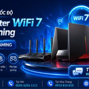 Cách Chọn Router WiFi 7 Gaming Đúng Nhu Cầu Thật