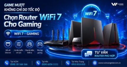 Cách Chọn Router WiFi 7 Gaming Đúng Nhu Cầu Thật