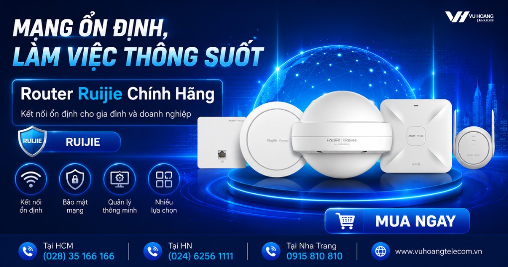Router Ruijie Chính Hãng - Mạng Ổn Định, Quản Lý Hiệu Quả