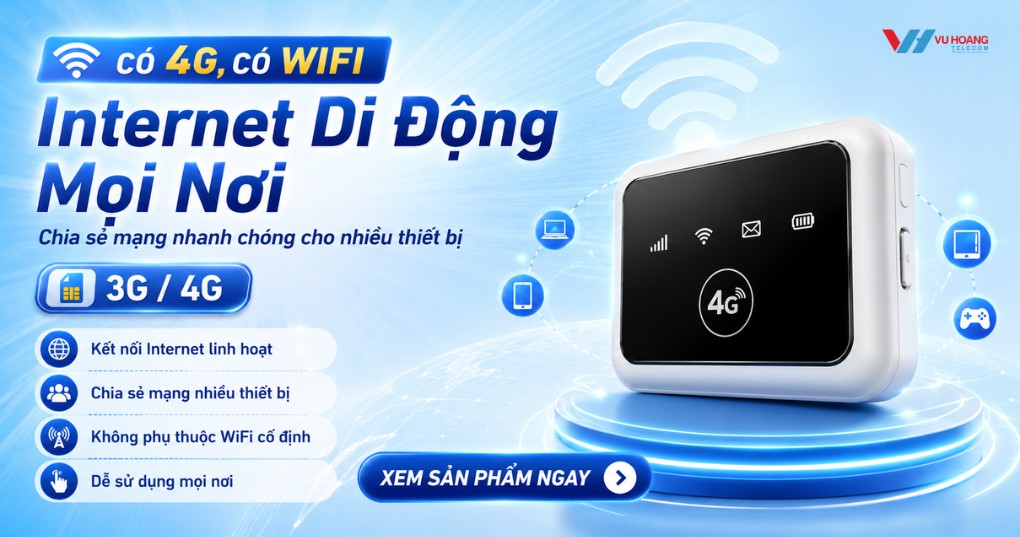 Thiết Bị Phát WiFi 3G/4G Chính Hãng, Tốc Độ Cao, Giá Tốt