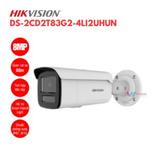 Camera IP Hikvision DS-2CD2T83G2-4LI2UHUN 8MP Chuẩn IK10